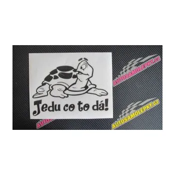 Samolepicí dekorace na vozidlo Jedu co to dá! 001 pravá nápis se želvou (17 - šedá) SAMOLEPKA NA AUTO, NÁLEPKA, FÓLIE, POLEP, TUNING, VLASTNÍ TEXT, TISK, AUTOSAMOLEPKY.cz, POLEPY, OBRÁZEK, LOGO, 3D STICKERS
