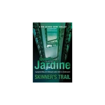 Skinner's Trail (Bob Skinner series, Book 3) - Jardine, Quintin