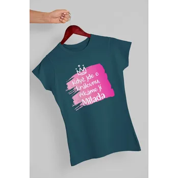 Dámské tričko Dámské tričko Milada Barva: Petrolejová modrá, Velikost: L