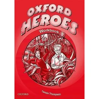 Anglický jazyk Oxford Heroes 2 Workbook - Tamzin Thompson