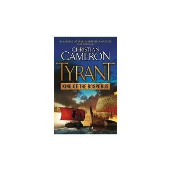 Cizojazyčná kniha Tyrant: King of the Bosporus - Cameron, Christian