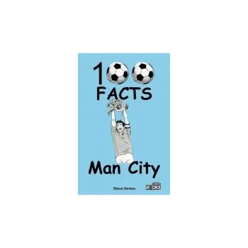 Cizojazyčná kniha Manchester City - 100 Facts - Horton, Steve