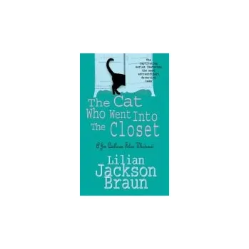 Cat Who Went Into the Closet (The Cat Who'... Mysteries, Book 15) - Braun, Lilian Jackson