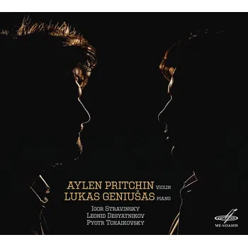 Zahraniční hudba TCHAIKOVSKY, DESYATNIKOV, STRAVINSKY Works For Violin & Piano (CD) (Aylen Pritchin, violin / Lukas Geniušas, piano)