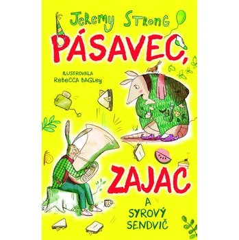 Pásavec, zajac a syrový sendvič (1. diel) - Jeremy Strong
