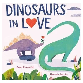 Dinosaurs in Love - Rosenthal, Fenn