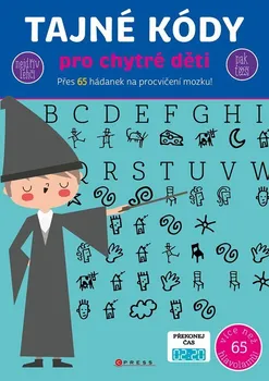 Bystrá hlava Tajné kódy pro chytré děti - CPRESS (2023, brožovaná)