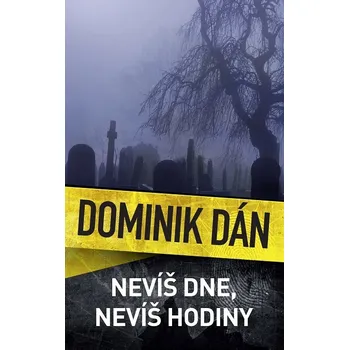 Kniha Nevíš dne, ani hodiny (29.) - Dominik Dán (E-Kniha)