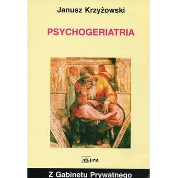 Psychogeriatria - Janusz Krzyżowki