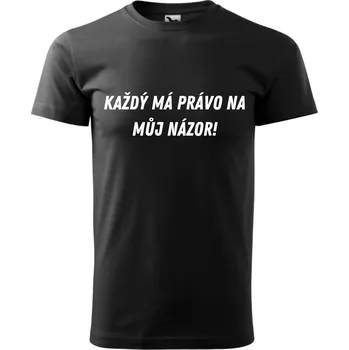 Pánské tričko - Každý má právo na můj názor Barva: Růžová, Velikost: XL