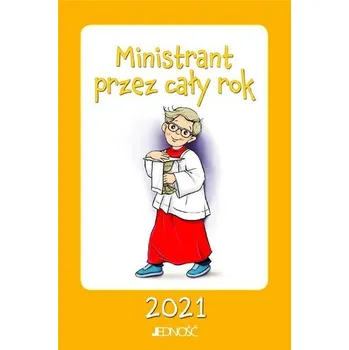 Kalendář Ministrant przez cały rok 2021 - Praca zbiorowa