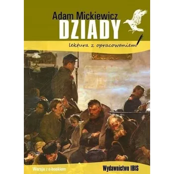 Encyklopedie Dziady. Lektura z opracowaniem - Adam Mickiewicz