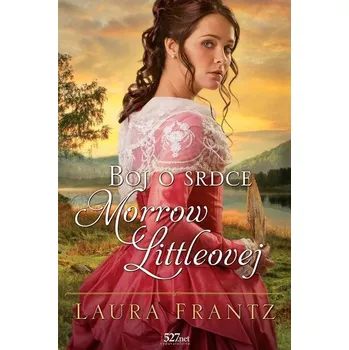 Kniha Boj o srdce Morrow Littleovej - Laura Frantz (E-Kniha)