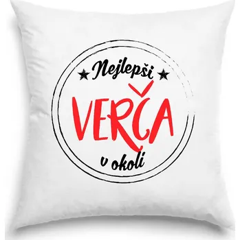 Dekorativní polštářek Polštář - Nejlepší Verča v okolí