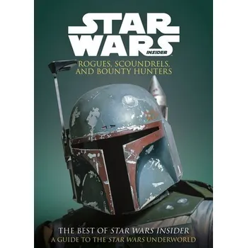 Star Wars: Rogues, Scoundrels & Bounty Hunters - Titan Books