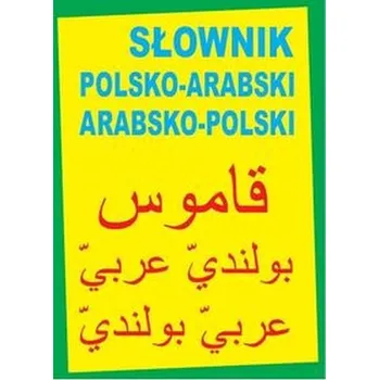 Cizí jazyk Słownik polsko-arabski arabsko-polski - Michalski Marcin, Abdalla Michael