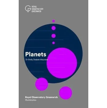 Přírodní věda Planets - Drabek-Maunder, Emily; Royal Observatory Greenwich