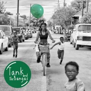 Zahraniční hudba CD Tank and the Bangas: Green Balloon 2023