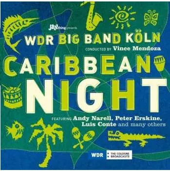 Zahraniční hudba CD WDR Big Band Köln: Caribbean Night 2010