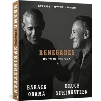 Renegades - Barack Obama, Bruce Springsteen