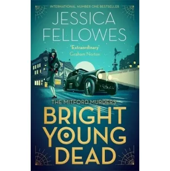 Beletrie pro dospělé Bright Young Dead – Jessica Fellowes (EN)