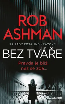 Bez tváře - Rob Ashman (2021, pevná)