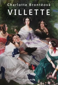 Villette - Charlotte Brontëová (2021, pevná)