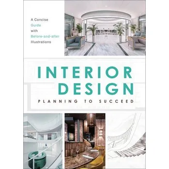 Umění Interior Design: Planning to Succeed - Ministry of Design