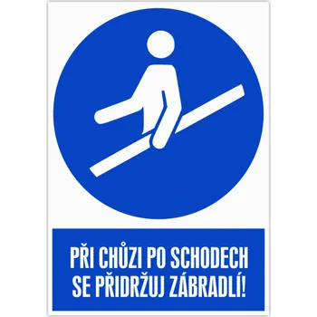 Značka Při chůzi po schodech se přidržuj zábradlí, plast, 210x297 mm