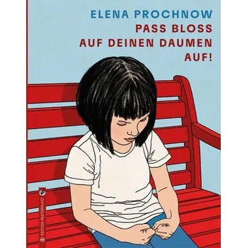 První čtění Pass bloß auf deinen Daumen auf - Prochnow, Elena
