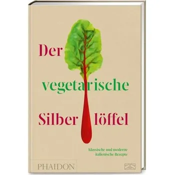 Der vegetarische Silberlöffel