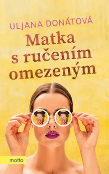 Matka s ručením omezeným - Uljana Donátová (2021, pevná)