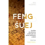 Feng šuej pro každého: Využijte síly…