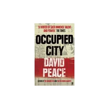 Cestování Occupied City - Peace, David (Author)