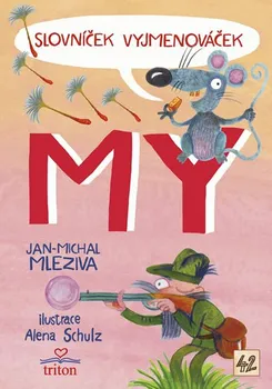 Český jazyk Slovníček vyjmenováček my - Jan-Michal Mleziva (2018, brožovaná)