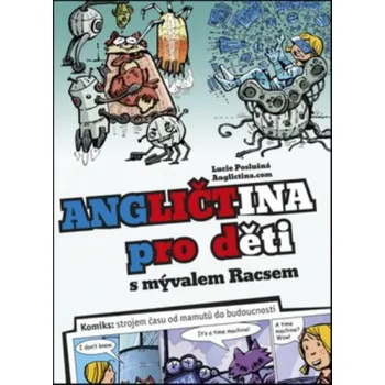 Anglický jazyk Angličtina pro děti s mývalem Racsem Edika
