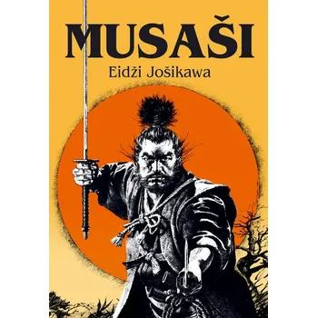 Musaši - Eidži Jošikawa (2021, pevná)