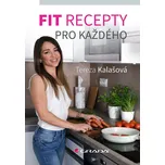 Fit recepty pro každého - Tereza…