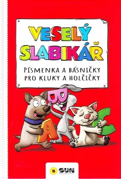 Český jazyk Veselý slabikář: Písmenka a básničky pro kluky a holčičky - Nakladatelství SUN (2021, pevná)