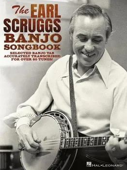 The Earl Scruggs Banjo Songbook: Selected Banjo Tab Accurately Transcribed for Over 80 Tunes - Hal Leonard [EN] (2021, brožovaná)