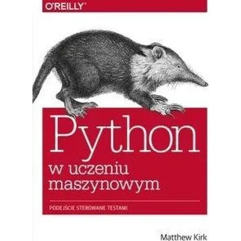 Python w uczeniu maszynowym - Matthew Kirk