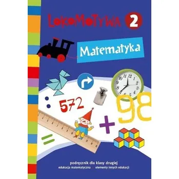 Matematika Lokomotywa 2 Matematyka podręcznik GWO - Małgorzata Dobrowolska, Agnieszka Szulc