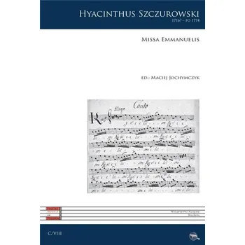 Missa Emmanuelis - Hyacinthus Szczurowski