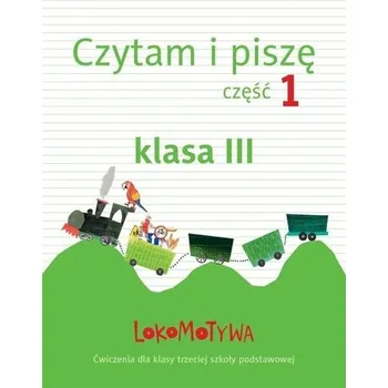 Český jazyk Lokomotywa 3 Czytam i piszę cz.1 GWO - M. Dobrowolska