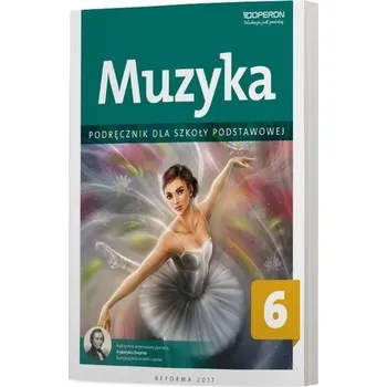 Hudební výchova Muzyka SP 6 Podręcznik OPERON - Justyna Górska-Guzik