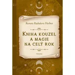 Kniha kouzel a magie na celý rok -…