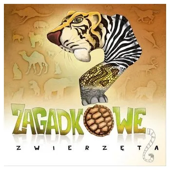 Zagadkowe zwierzęta - Praca zbiorowa
