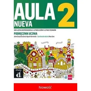 Španělský jazyk Aula Nueva 2 podręcznik ucznia LEKTORKLETT - Praca zbiorowa
