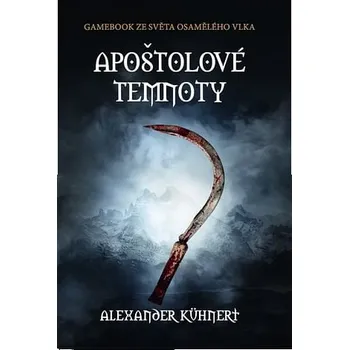 Kniha Apoštolové temnoty - Alexander Kühnert