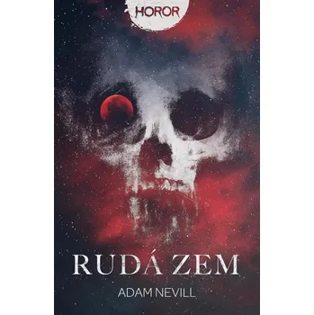 Rudá zem - Adam Nevill (2021, pevná)